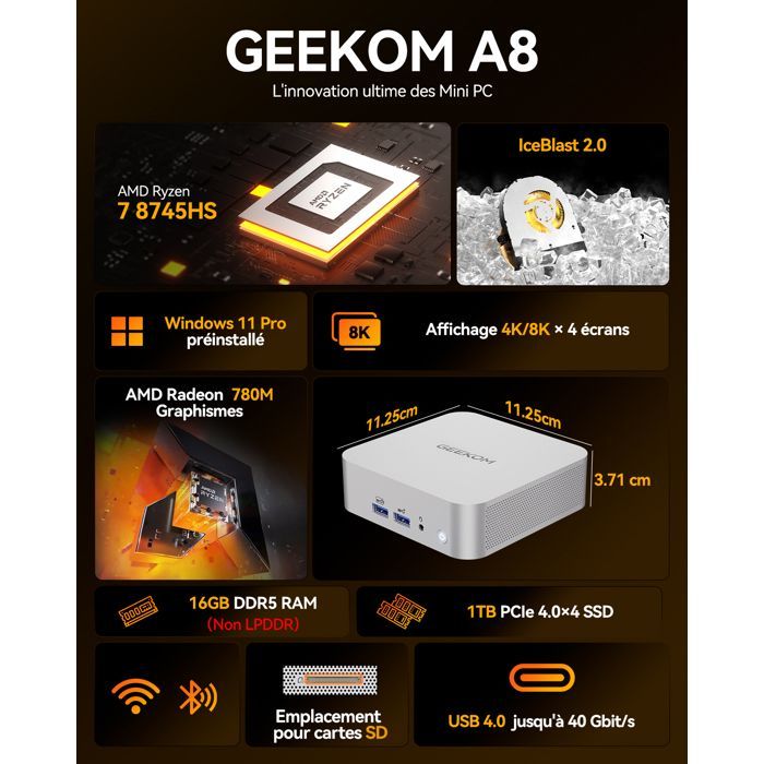 GEEKOM A8 Mini PC - AMD Ryzen 7 8745HS, 16 Go DDR5 évolutifs, 1 To SSD, Radeon 780M, 6x USB, Windows 11 Pro