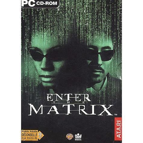 ENTER THE MATRIX
