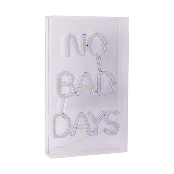 LED-Schild No Bad Days