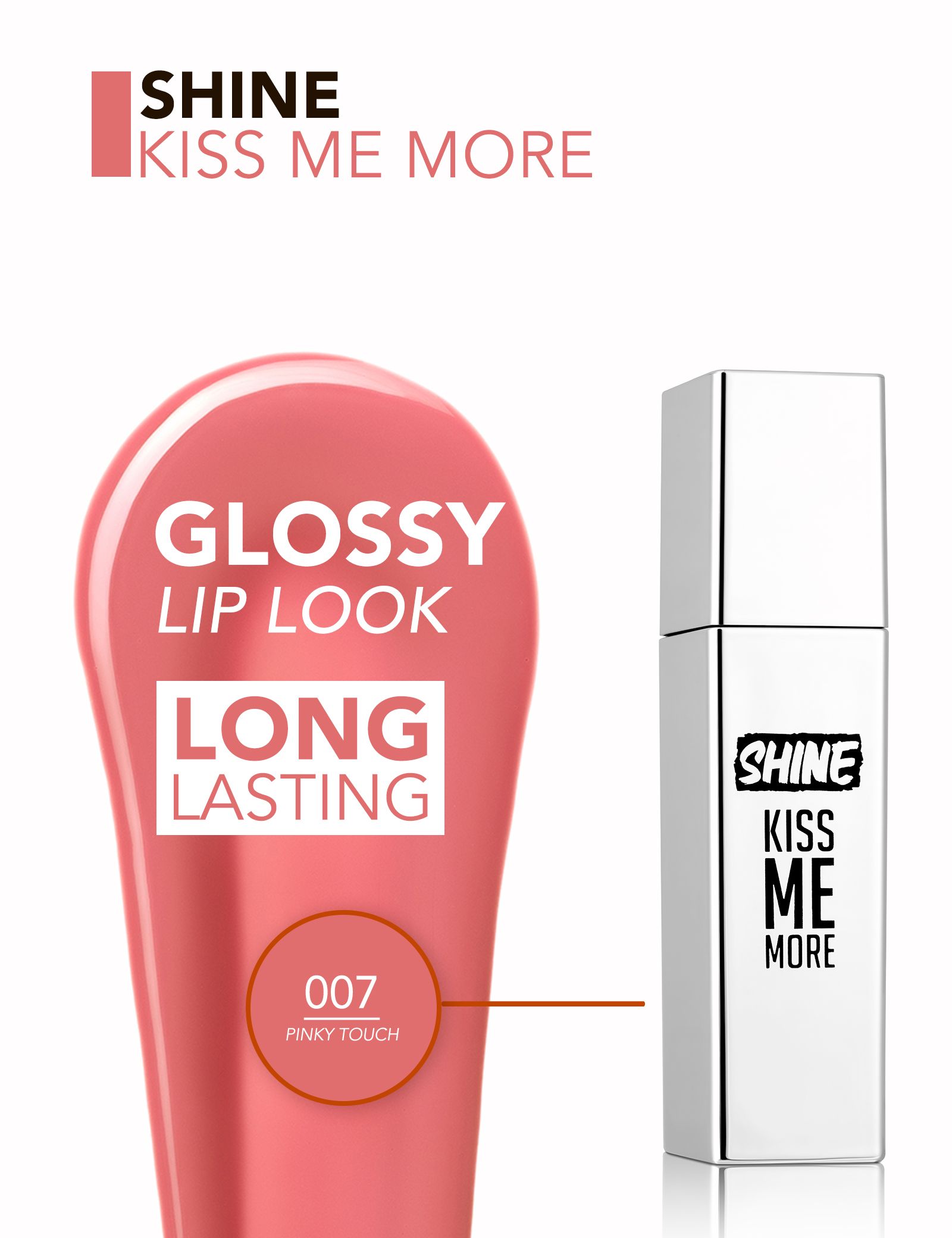 Shine Kiss Me More šķidrā lūpu krāsa Šķidrās lūpu krāsas