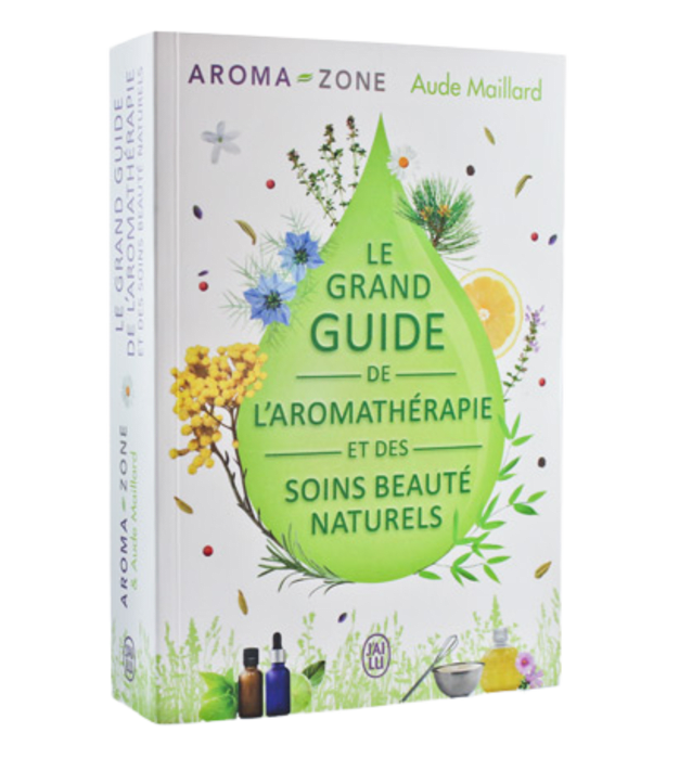Livre Le grand guide de l'aromathérapie et des soins beauté au naturel