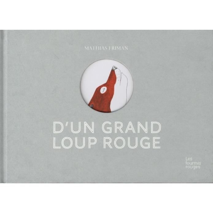 D'un grand loup rouge