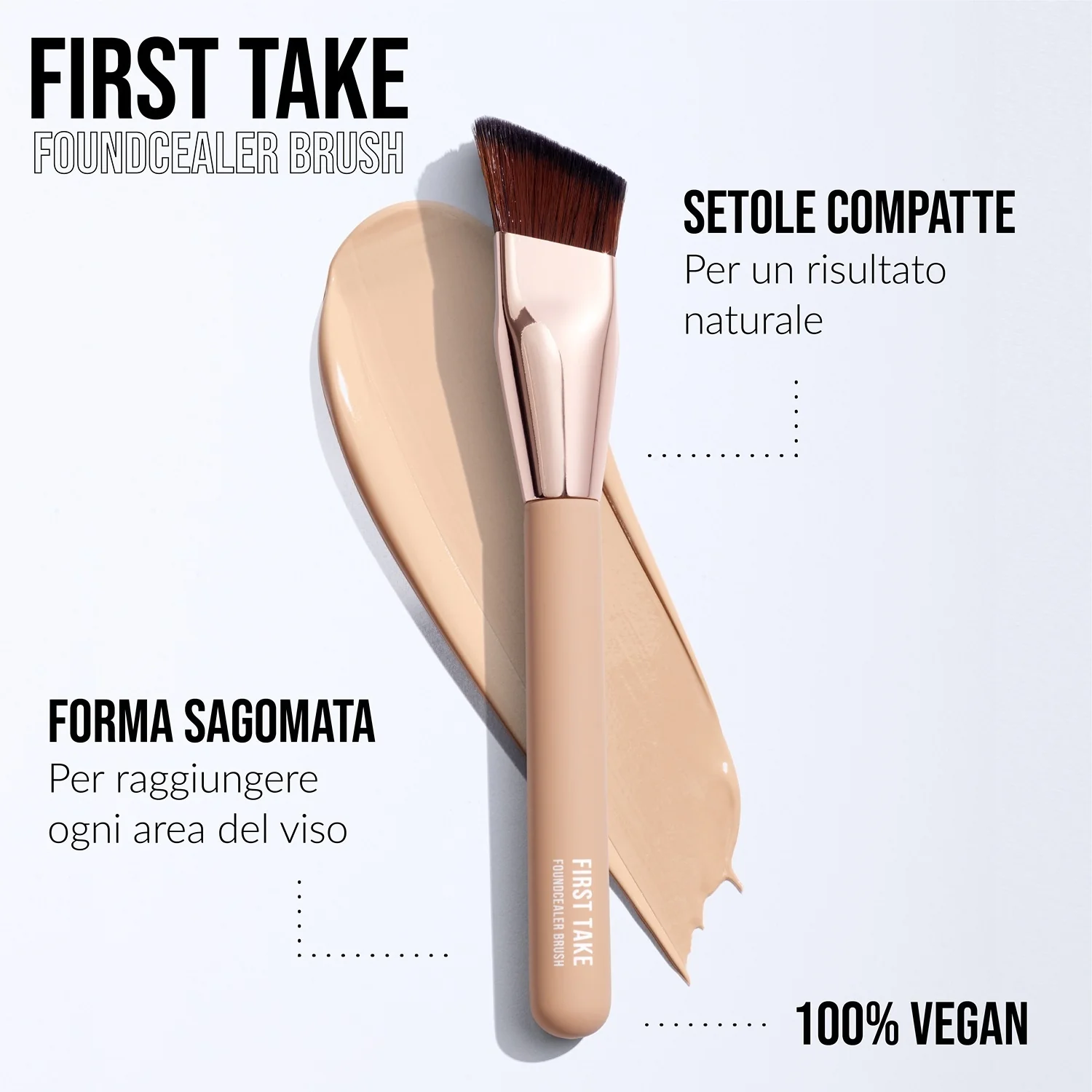 Accessori FIRST TAKE BRUSH - Pennello Foundcealer - Pennelli