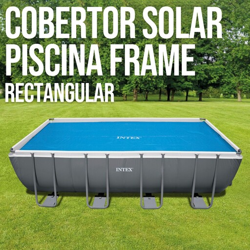 Couverture solaire Intex pour piscines rectangulaires 549 x 274 cm