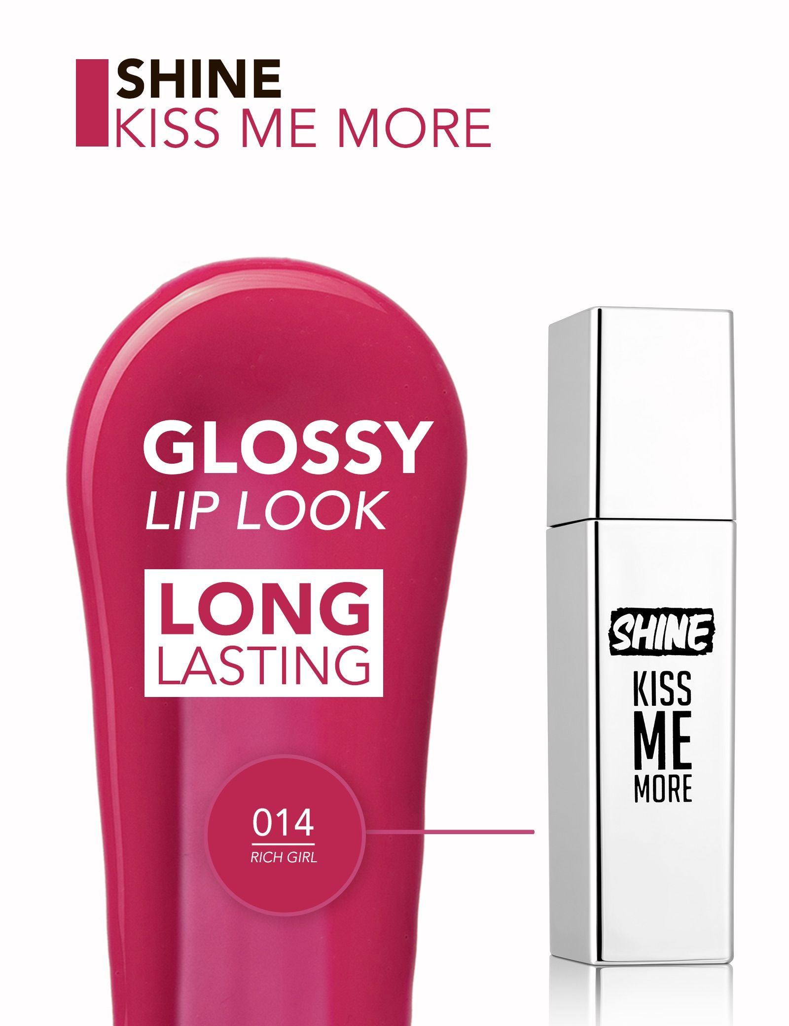 Shine Kiss Me More šķidrā lūpu krāsa Šķidrās lūpu krāsas