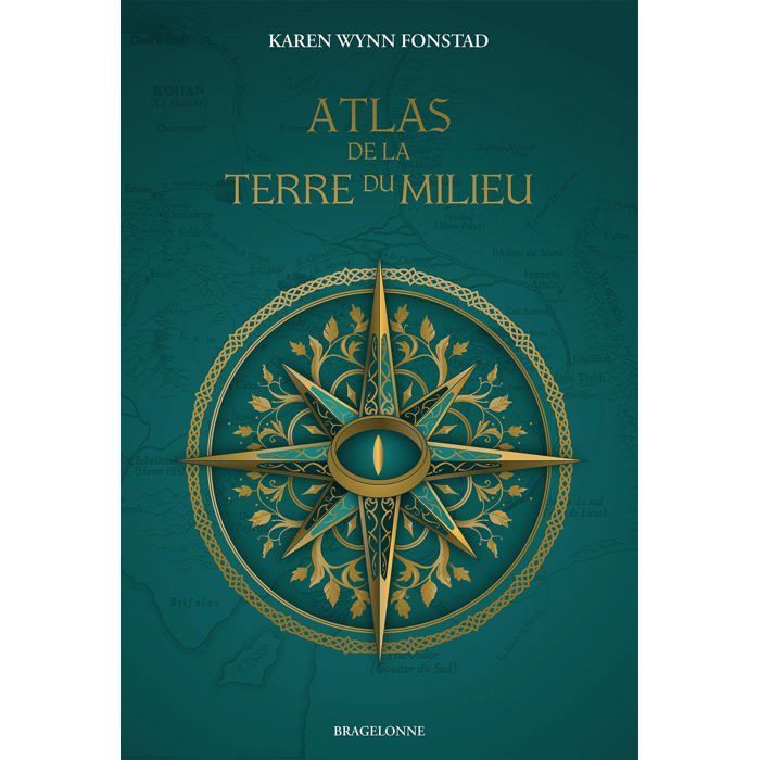 Atlas de la Terre du Milieu - Karen Wynn Fonstad - J.R.R. Tolkien - Plus de 100 cartes - Itinéraires des personnages