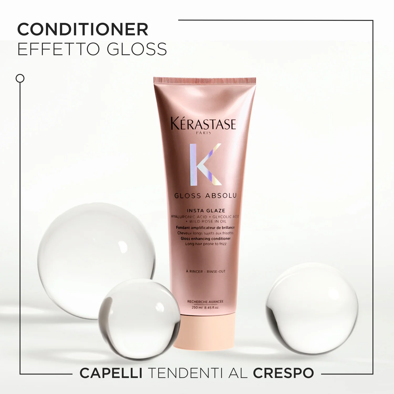 Gloss Absolu Insta Glaze - Balsamo Disciplinante/Anticrespo Capelli, Balsamo Illuminante Capelli