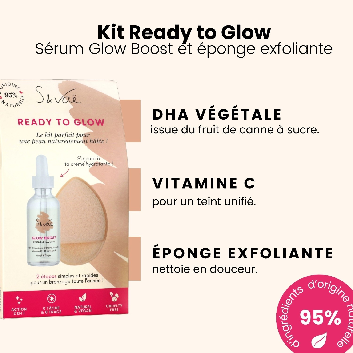 S & Vaë KIT READY TO GLOW